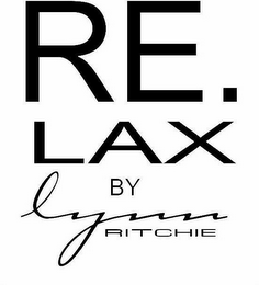 RE.LAX BY LYNN RITCHIE