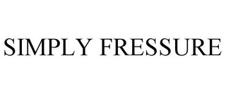 SIMPLY FRESSURE