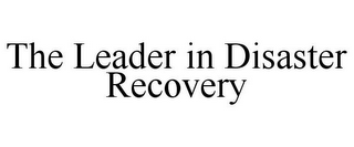 THE LEADER IN DISASTER RECOVERY