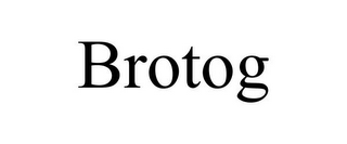 BROTOG