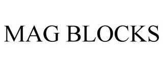MAG BLOCKS