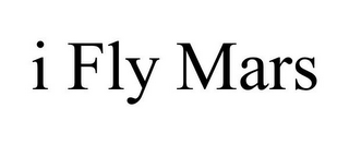 I FLY MARS