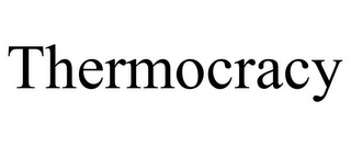 THERMOCRACY