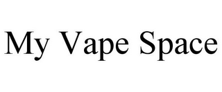 MY VAPE SPACE