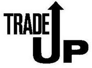 TRADE UP