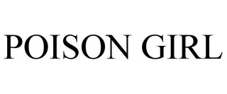 POISON GIRL