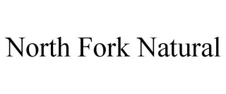 NORTH FORK NATURAL
