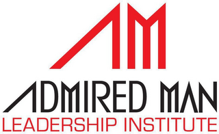 AM ADMIRED MAN LEADERSHIP INSTITUTE