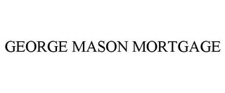 GEORGE MASON MORTGAGE