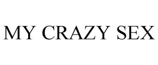 MY CRAZY SEX