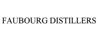 FAUBOURG DISTILLERS