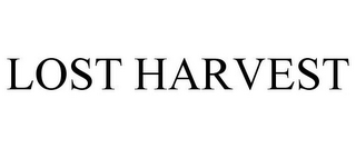 LOST HARVEST