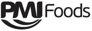 PMI FOODS