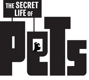 THE SECRET LIFE OF PETS