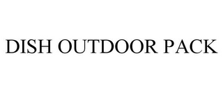DISH OUTDOOR PACK
