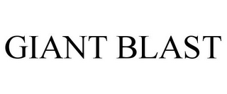 GIANT BLAST