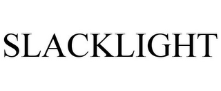 SLACKLIGHT