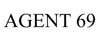 AGENT 69