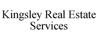 KINGSLEY REAL ESTATE SERVICES