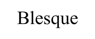 BLESQUE