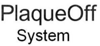 PLAQUEOFF SYSTEM