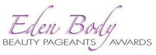 EDEN BODY BEAUTY PAGEANT AWARDS