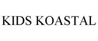KIDS KOASTAL