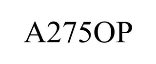 A275OP