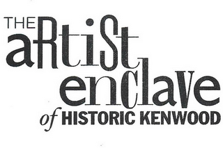 THE ARTIST ENCLAVE OF HISTORIC KENWOOD