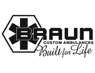 BRAUN CUSTOM AMBULANCES BUILT FOR LIFE