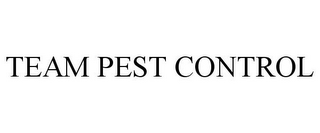 TEAM PEST CONTROL