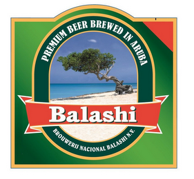 BALASHI PREMIUM BEER BREWED IN ARUBA BROUWERIJ NACIONAL BALASHI N.V.