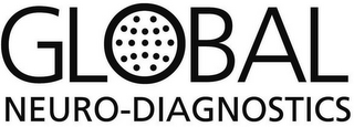 GLOBAL NEURO-DIAGNOSTICS