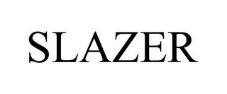 SLAZER