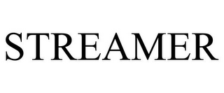 STREAMER