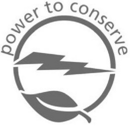 POWER TO CONSERVE