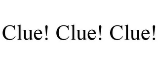 CLUE! CLUE! CLUE!