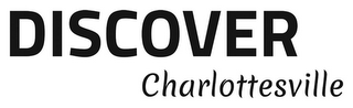 DISCOVER CHARLOTTESVILLE