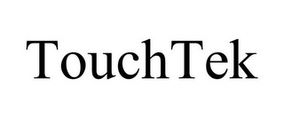 TOUCHTEK