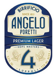 BIRRIFICIO ANGELO PORETTI SINCE 1877 PREMIUM LAGER HOPS MASTERS 4 11.2 FL. OZ. LUPPOLI 330 ML BEER