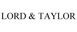 LORD & TAYLOR