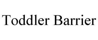 TODDLER BARRIER