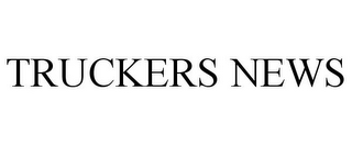TRUCKERS NEWS
