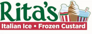 RITA'S ITALIAN ICE FROZEN CUSTARD