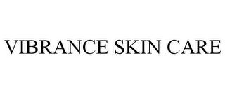 VIBRANCE SKIN CARE