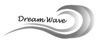 DREAM WAVE