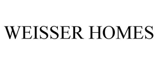 WEISSER HOMES