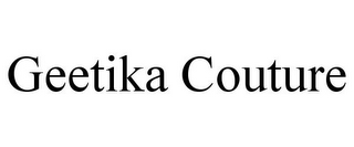 GEETIKA COUTURE