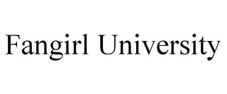 FANGIRL UNIVERSITY