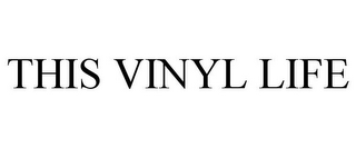 THIS VINYL LIFE
